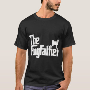 Funny Pug Owner The Pugfather Pug Father  T-Shirt