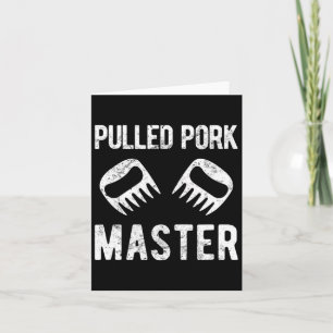 Funny Pulled Pork Master Bear Claws  Card