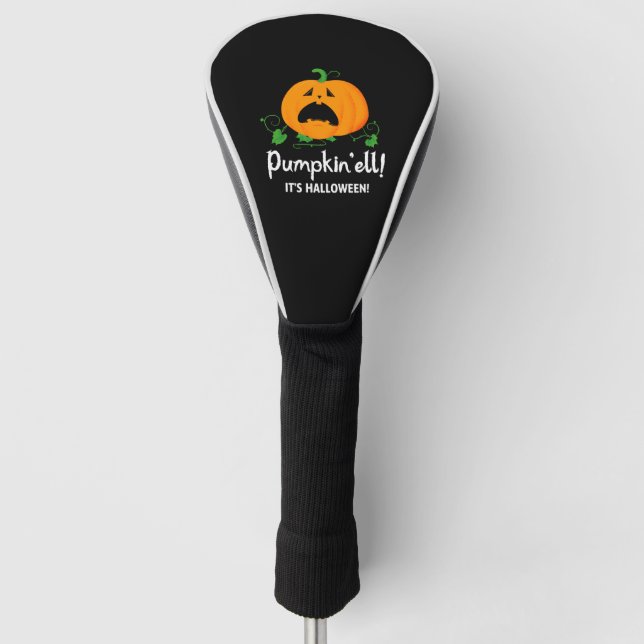 Funny Pumpkin 2023 - Pumpkin'ell! It's Halloween Golf Head Cover (Front)