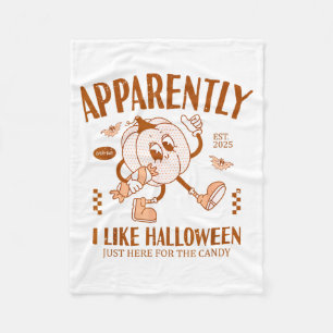 Funny Pumpkin Apparently, I Like Halloween  Fleece Blanket