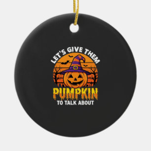 Funny Pumpkin Halloween Pun Design2 (1)_1 Ceramic Ornament