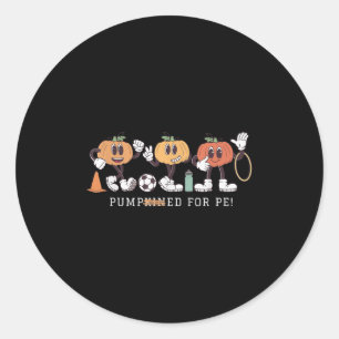 Funny Pumpkin Pe Teacher Team Physical Education A Classic Round Sticker