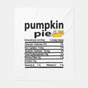 Funny Pumpkin Pie Nutrition Fact for Thanksgiving  Fleece Blanket