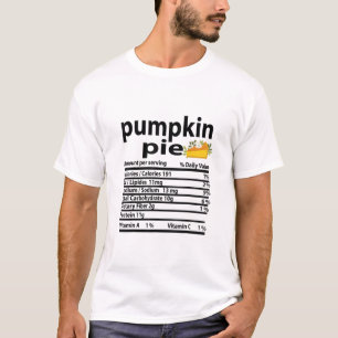 Funny Pumpkin Pie Nutrition Fact for Thanksgiving T-Shirt