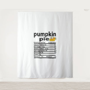 Funny Pumpkin Pie Nutrition Fact for Thanksgiving Tapestry