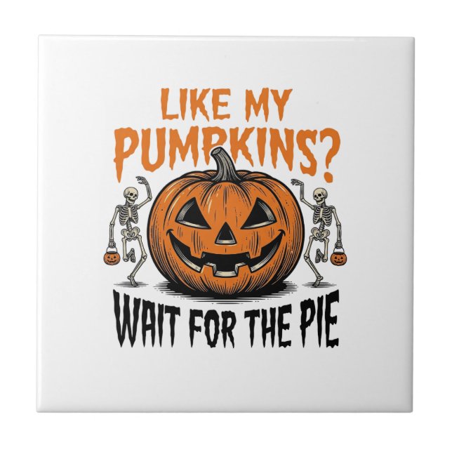 Funny Pumpkin Skeleton Halloween Pie Shirt_1 Ceramic Tile (Front)