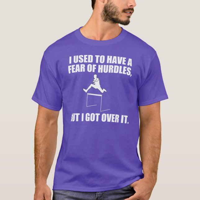 Funny Pun About Hurdles T-Shirt (Front)