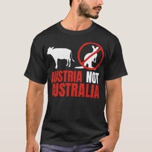 Funny Pun Austria Not Australia 1 T-Shirt