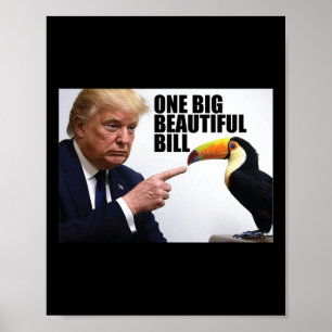 Funny Pun Donald Trump One Big Beautiful Bill  Poster