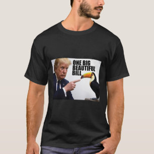 Funny Pun Donald Trump One Big Beautiful Bill T-Shirt