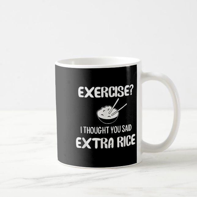 Funny Pun , Exercise_ I Thought You Said Extra Ric Coffee Mug (Right)
