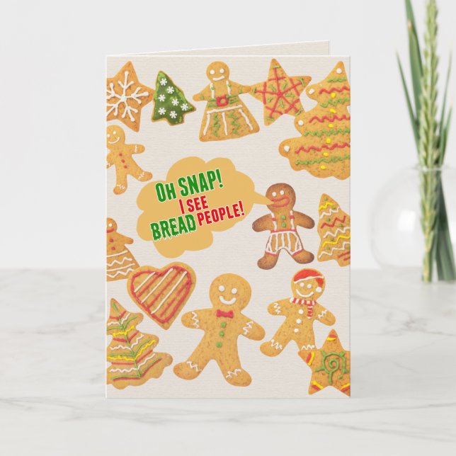 Funny Pun I See Bread People Gingerbread Christmas Holiday Card (Front)