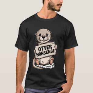 Funny Pun Otter Nonsense Dad Joke Graphic T-Shirt