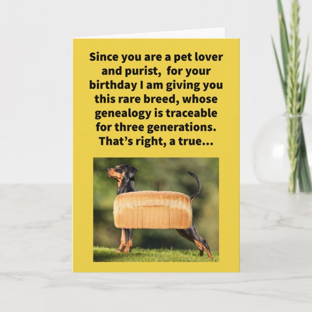 Funny Pun Pure Bread Dog Happy Birthday  Card (Front)