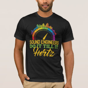 Funny pun sound engineer hertz colourful T-Shirt