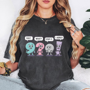 Funny Punctuation Characters Wait What Stop I Agre T-Shirt