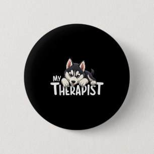Funny Puppy My Therapist Siberian Husky Dog 6 Cm Round Badge