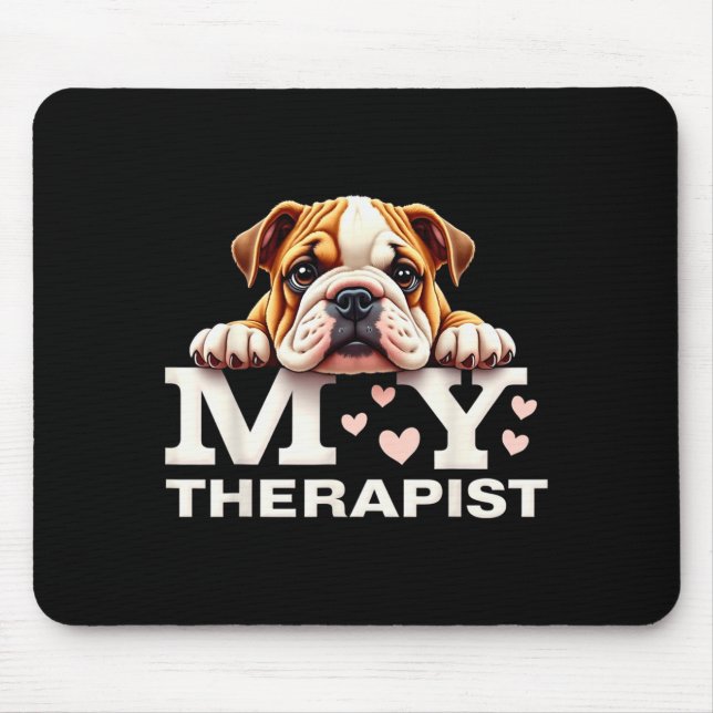 Funny Puppy My Therast English Bulldog Dog  Mouse Pad (Front)