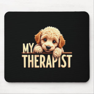 Funny Puppy My Therast Odle Dog  Mouse Pad