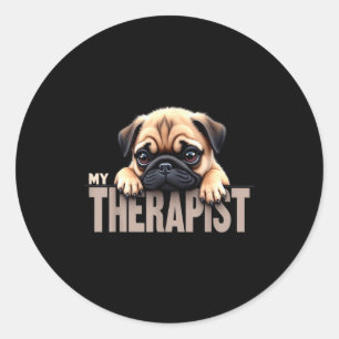 Funny Puppy My Therast Pug Dog  Classic Round Sticker