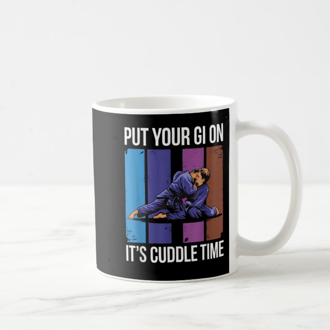 Funny Put Your Gi On Its Cuddle BJJ Coffee Mug (Right)