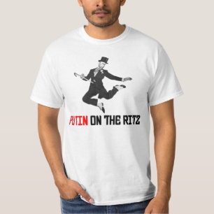 Funny Putin On The Ritz T-Shirt