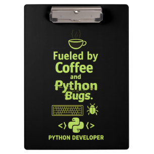 Funny Python Developer – Fueled by Coffee bugs Clipboard