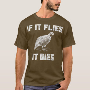Funny Quail Hunting   Bobtail Hunter Gift Idea T-Shirt
