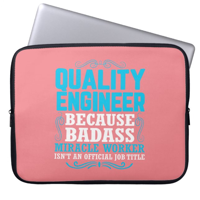 Funny Quality Engineer Quote, Quality Engineer Laptop Sleeve (Front)