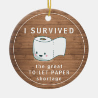 Funny quarantine survived toilet paper rustic wood