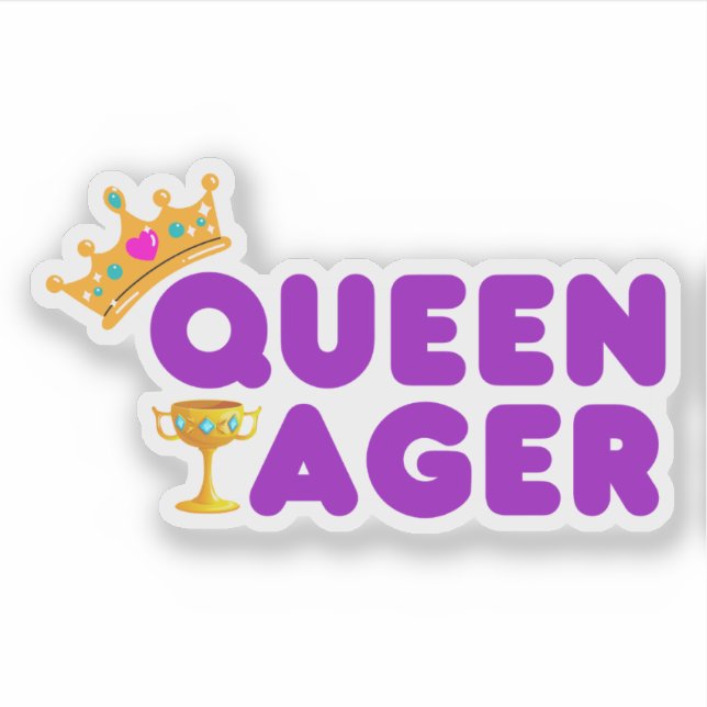 Funny Queen Ager with Crown and Chalice (Front)