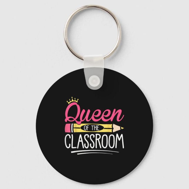 Funny Queen Of The Clroom School Teacher  Key Ring (Front)