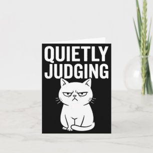Funny Quietly Judging Sarcastic Crazy Cat Lover Gr Card