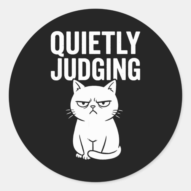 Funny Quietly Judging Sarcastic Crazy Cat Lover Gr Classic Round Sticker (Front)