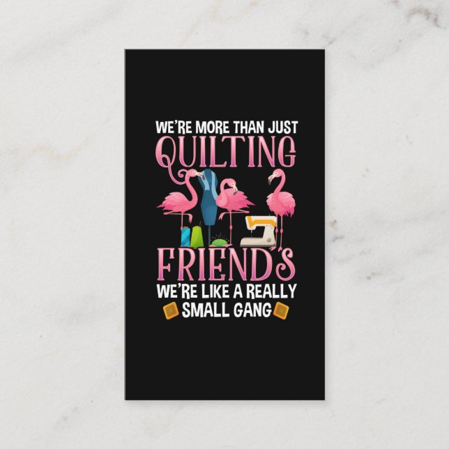 Funny Quilting Friends Gift for Quilter Girls Business Card (Front)