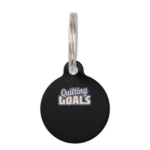 Funny Quilting Goals Quilting Pet Tag