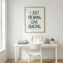 Funny Quilting Love Saying Quilters Black White
