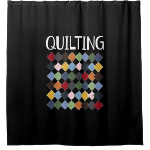Funny Quilting Lovers Birthday Gifts Quilting Shower Curtain