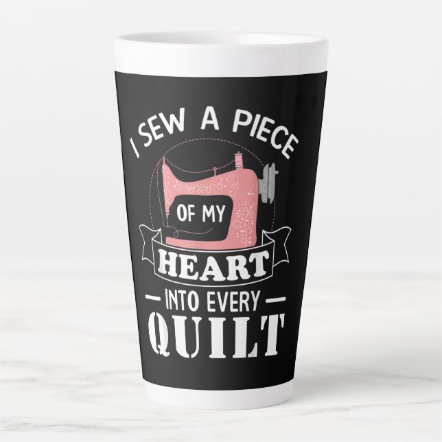 Funny Quilting Quilters Gifts Latte Mug (Front)