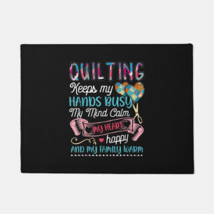 Funny Quilting Quilting Keeps My Hands Busy Doormat