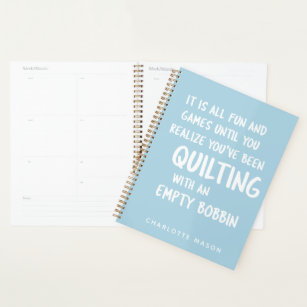 Funny Quilting Quote for Quilters Personalised Planner