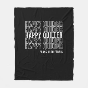 Funny Quilting Quote Quilters Plays With Fabric Fleece Blanket