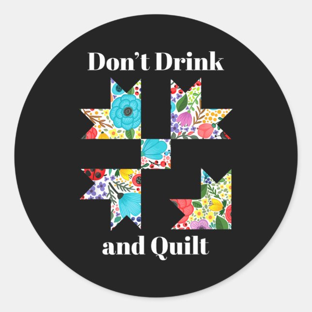 Funny Quilting Sewing Quilt Quilter Gift  Classic Round Sticker (Front)