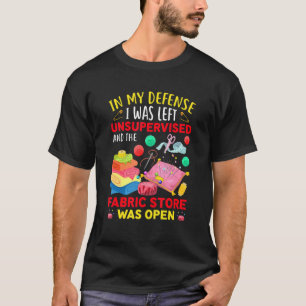 Funny Quilting Sewing Sayings For Sewer & Quilter T-Shirt