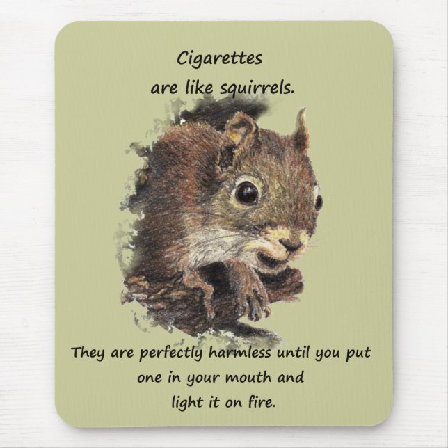 Funny Quit Smoking Motivational Quote Mouse Pad (Front)