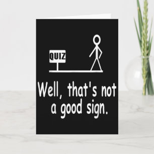 Funny Quiz Joke Stick Figure Not A Great Sign Pun Card