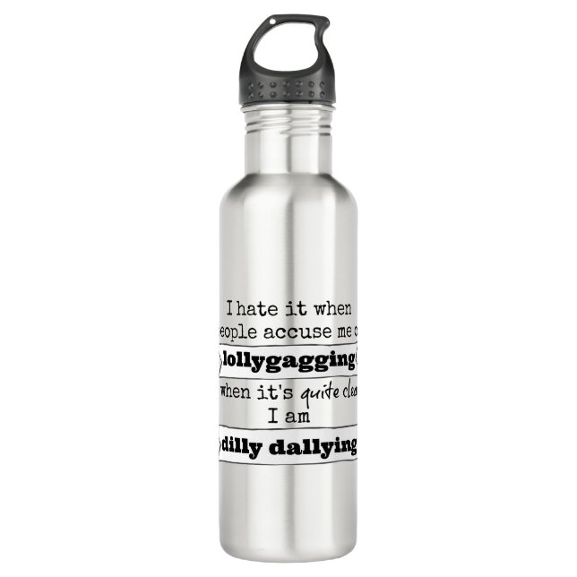 Funny Quote 710 Ml Water Bottle (Front)