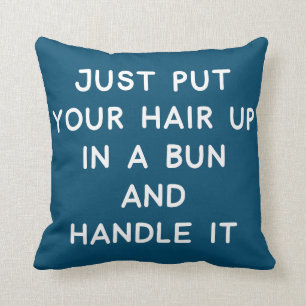 Funny Quote About Life Advice and Resilience Cushion