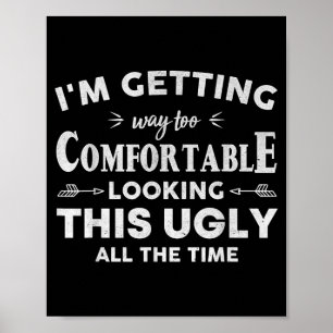 Funny Quote Art For Sarcastic People Men Women Gag Poster