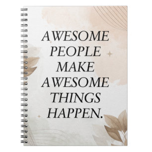 Funny Quote, Awesome People Make Awesome Things Notebook